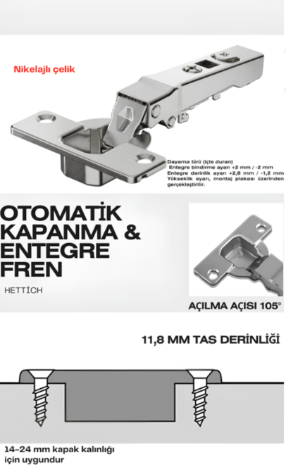 HETTICH NOVİSYS FRENLİ MENTEŞE DÜZ 105 DERECE